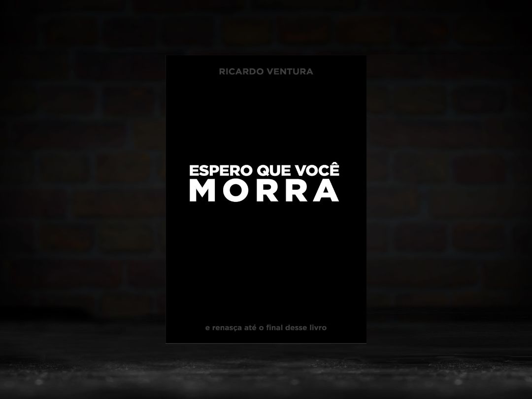 Livro Espero que você morra - Ricardo Ventura